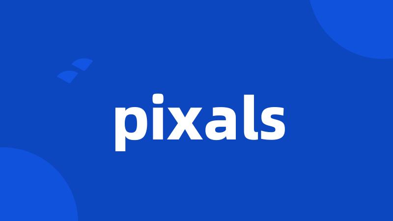 pixals