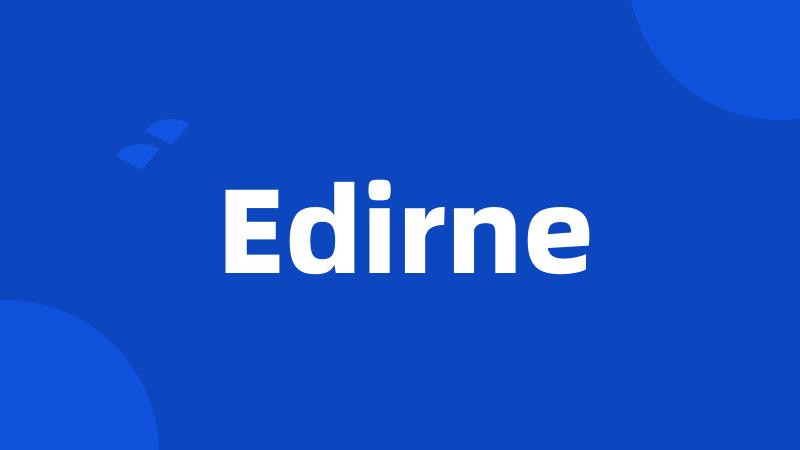 Edirne
