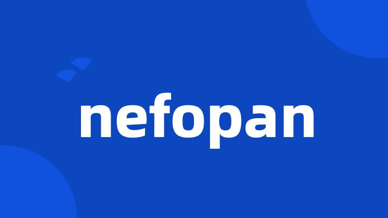 nefopan