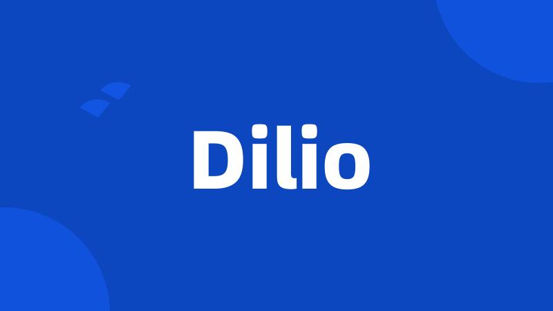 Dilio