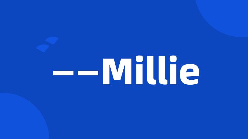 ——Millie