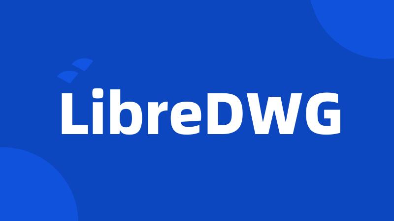 LibreDWG