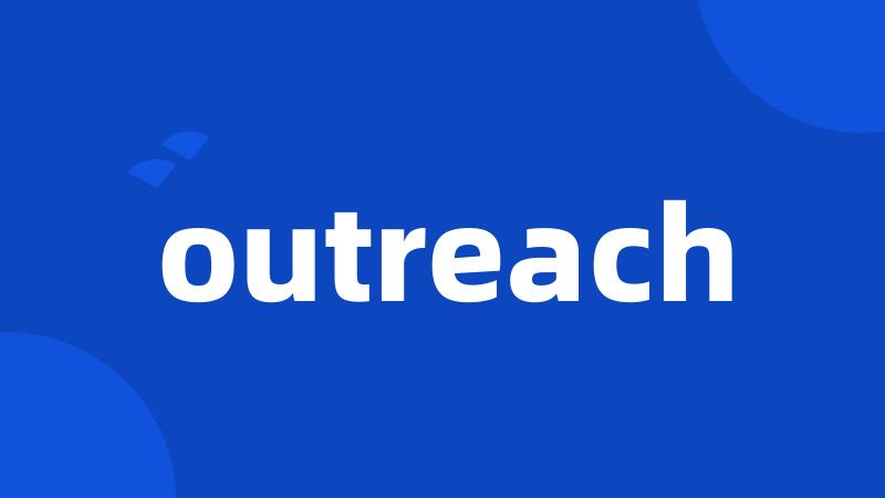 outreach