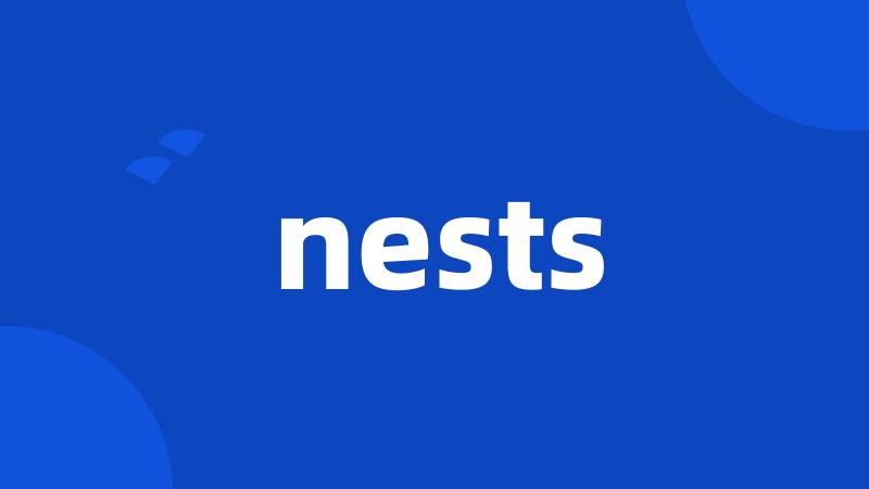 nests