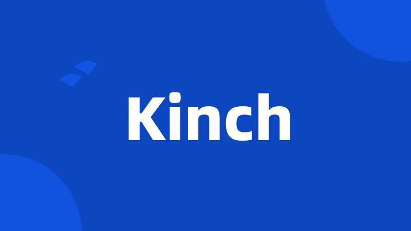 Kinch