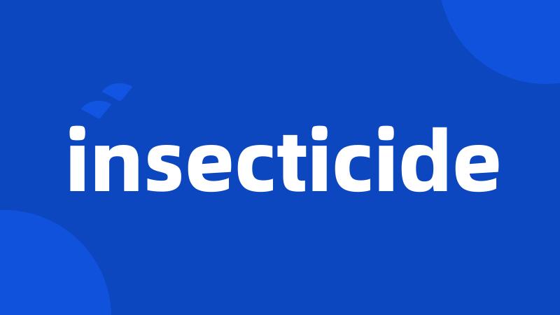 insecticide