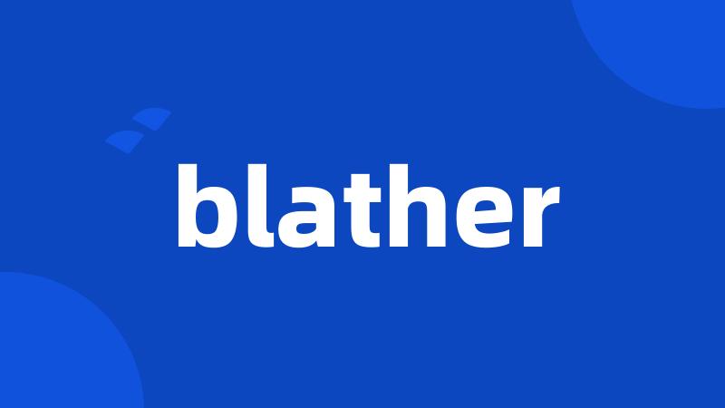 blather