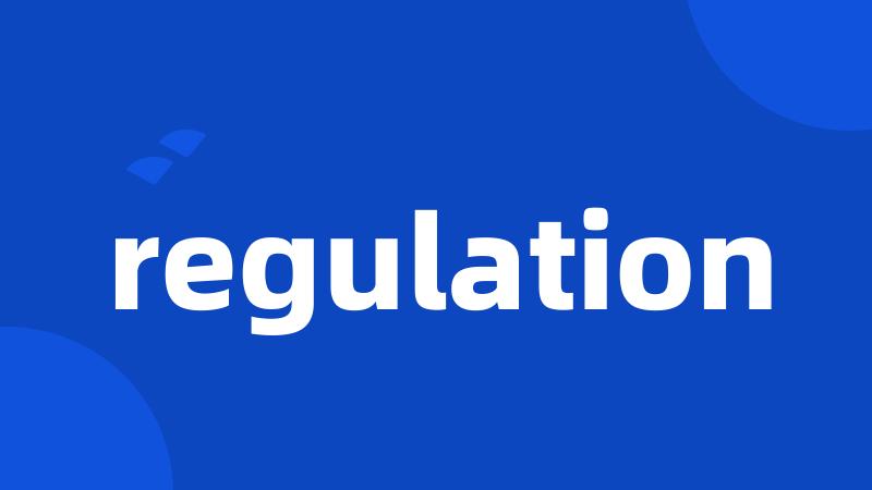 regulation