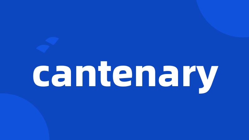 cantenary