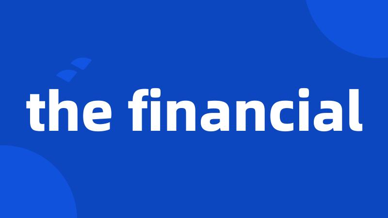 the financial