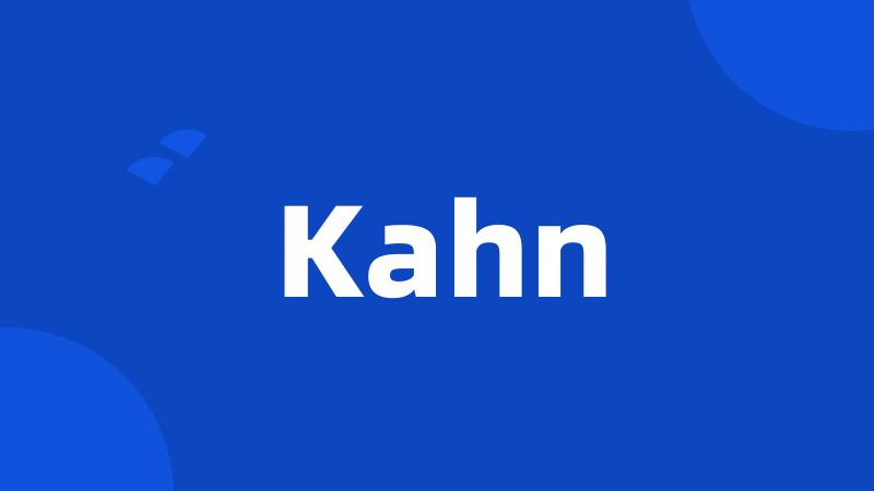 Kahn