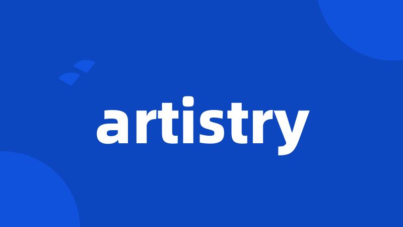 artistry