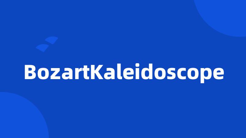 BozartKaleidoscope