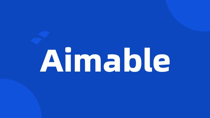 Aimable