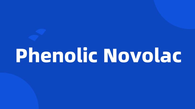 Phenolic Novolac