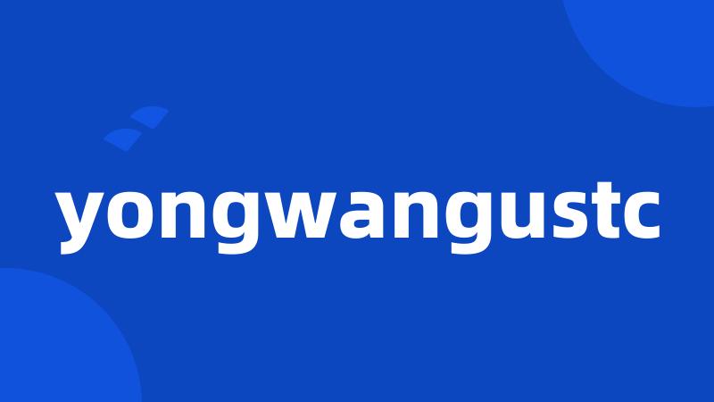 yongwangustc
