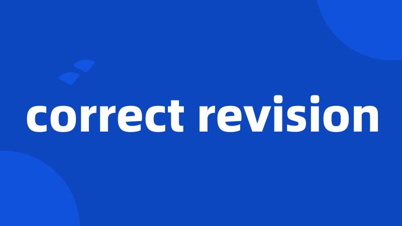 correct revision