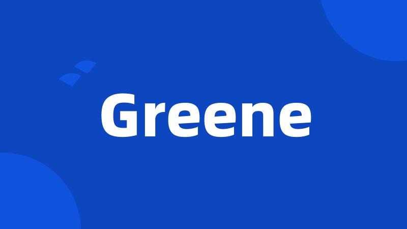 Greene