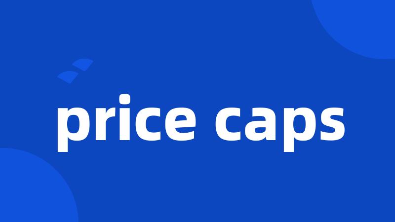 price caps