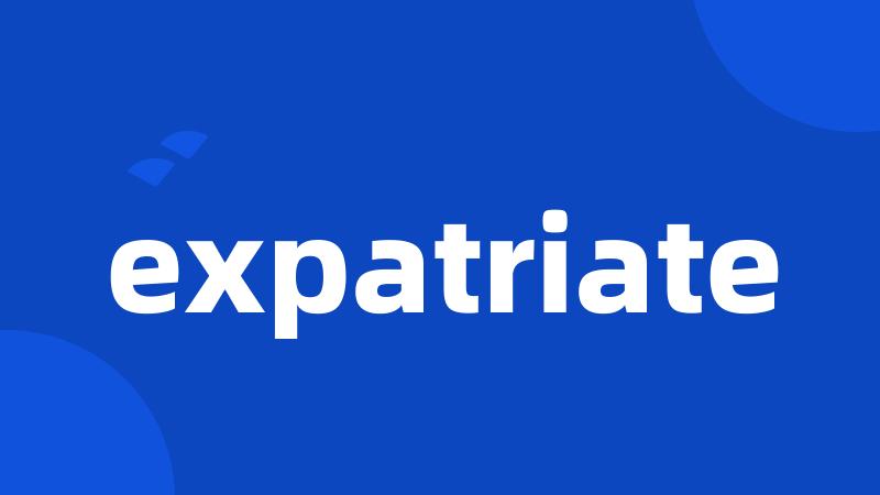 expatriate