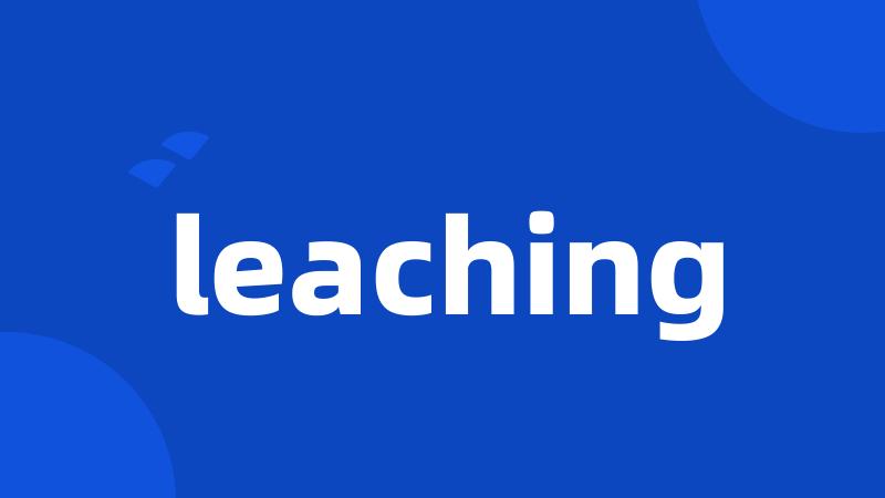 leaching