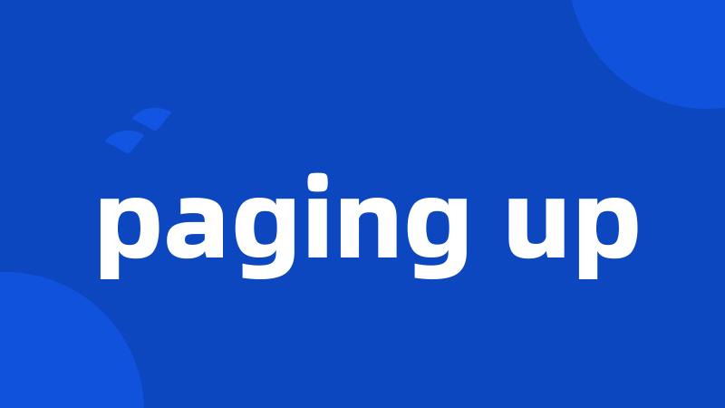 paging up