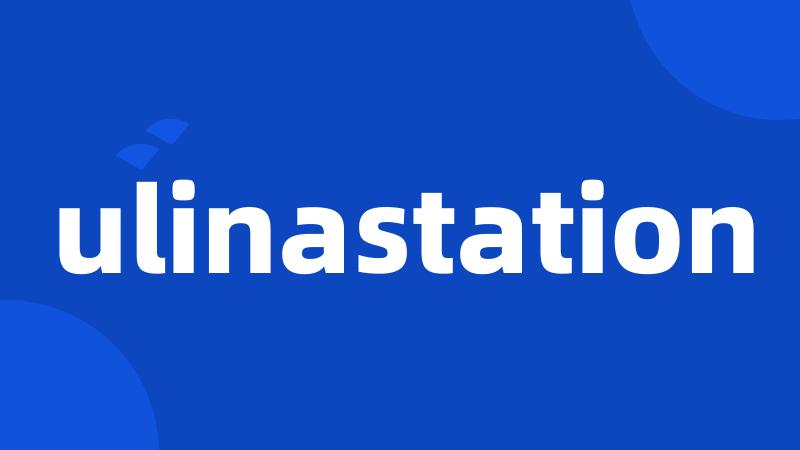 ulinastation