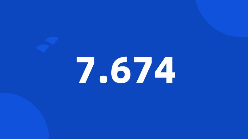 7.674