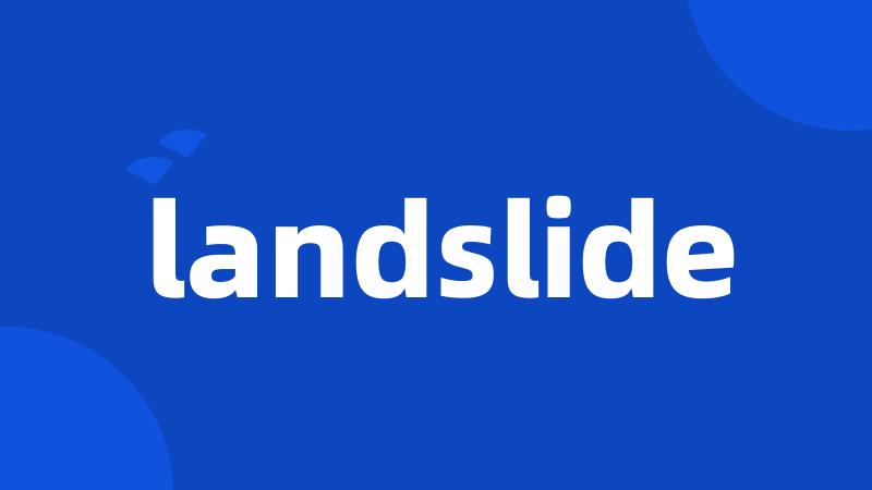 landslide