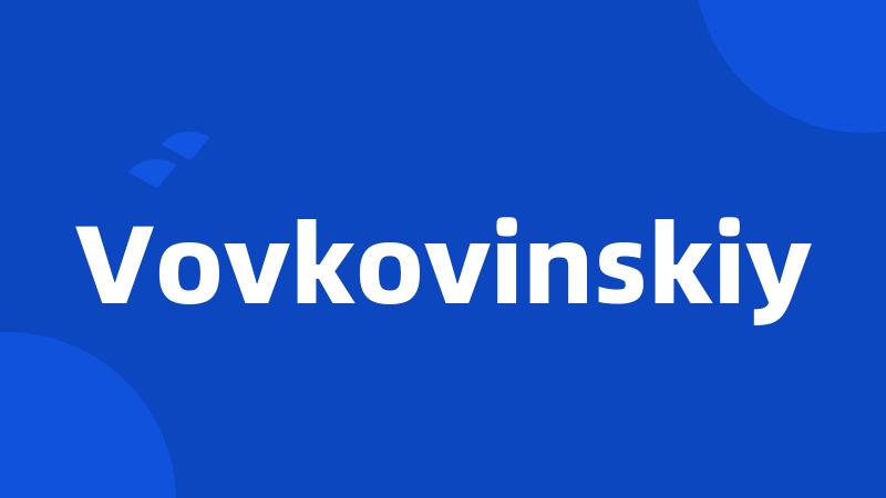Vovkovinskiy