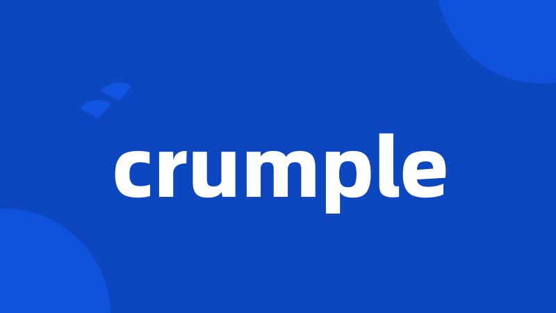 crumple