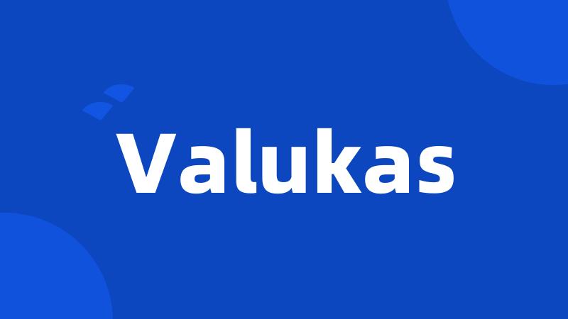Valukas