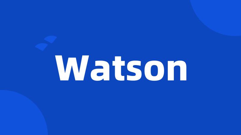 Watson