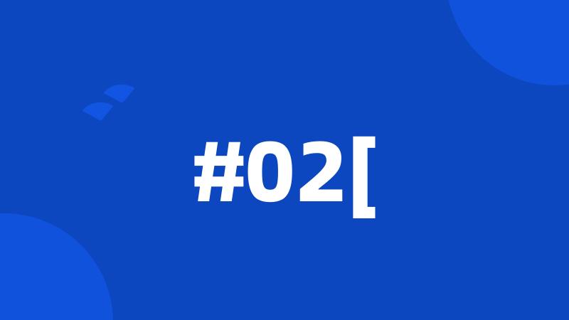 #02[