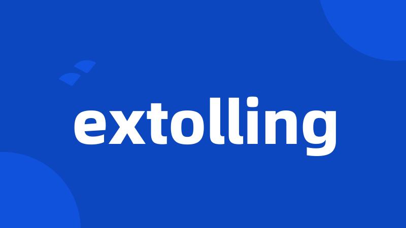 extolling