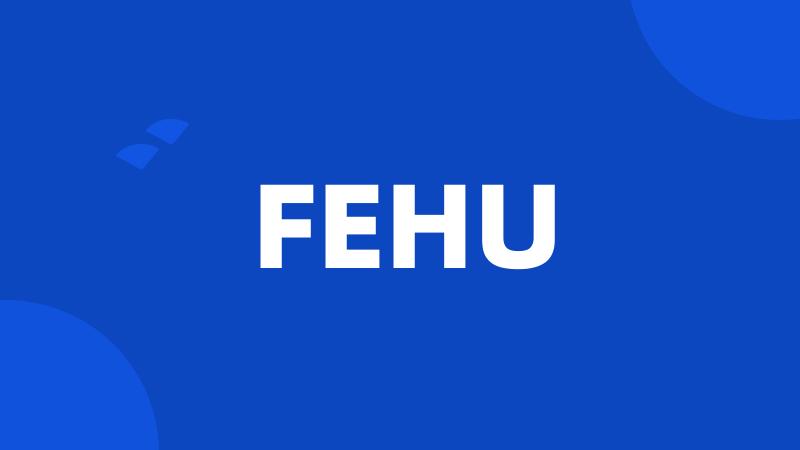 FEHU