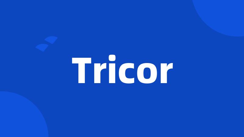 Tricor