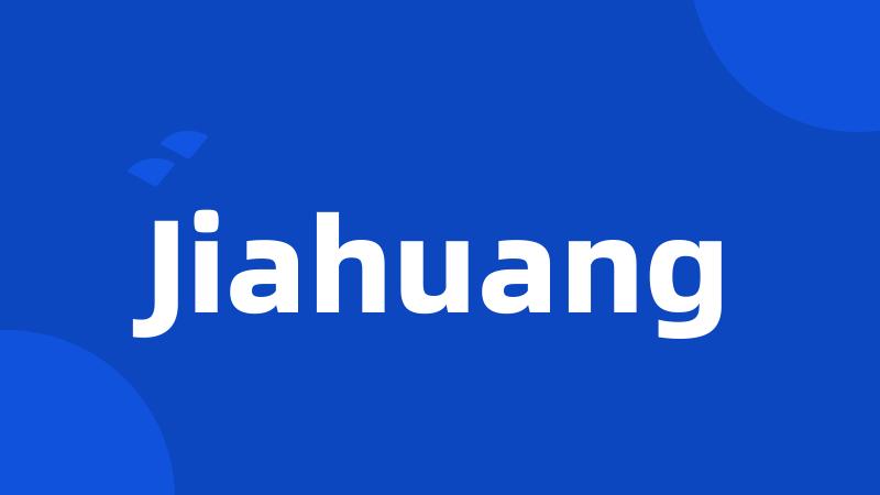 Jiahuang