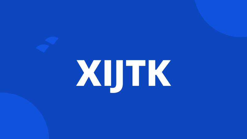 XIJTK