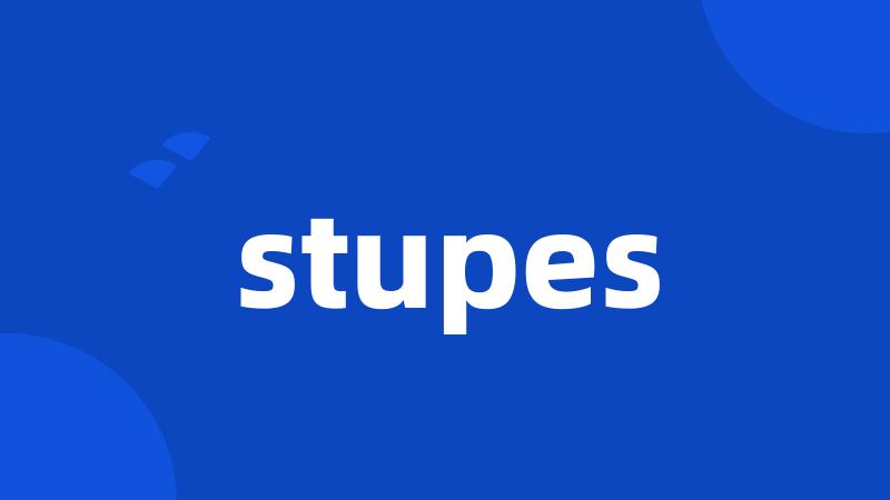 stupes