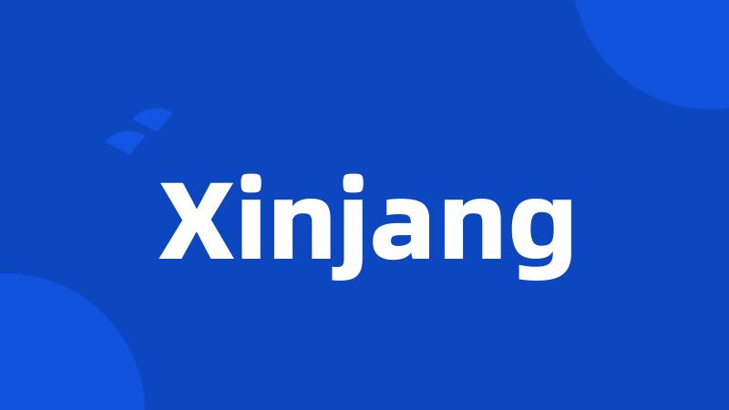 Xinjang