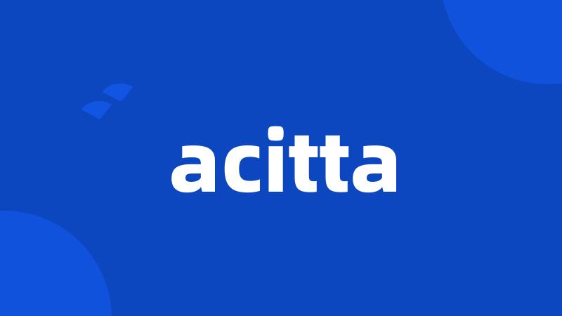 acitta