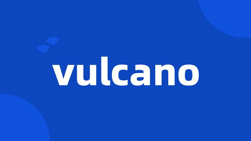 vulcano