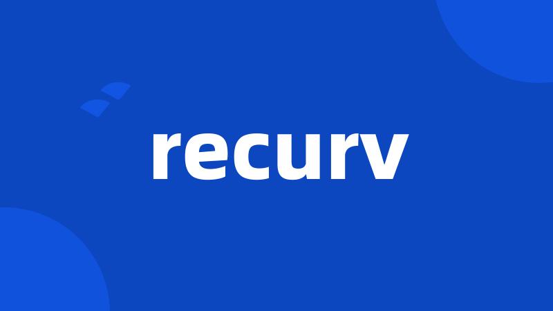 recurv