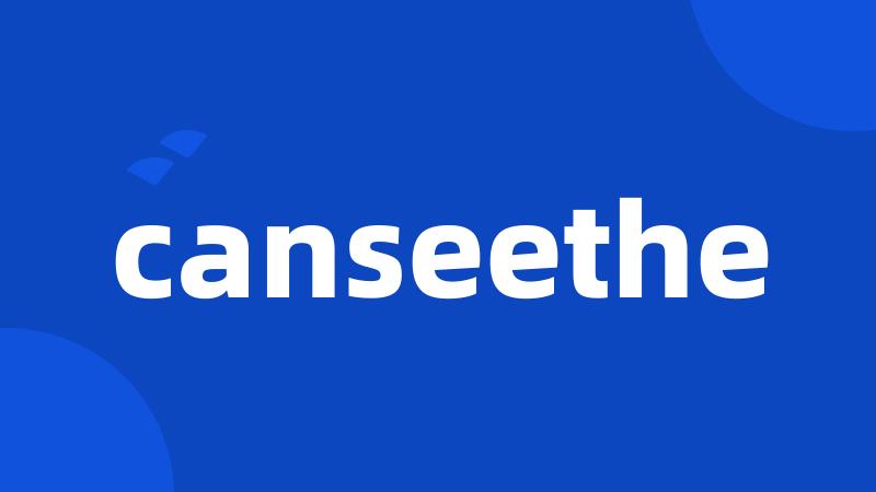 canseethe
