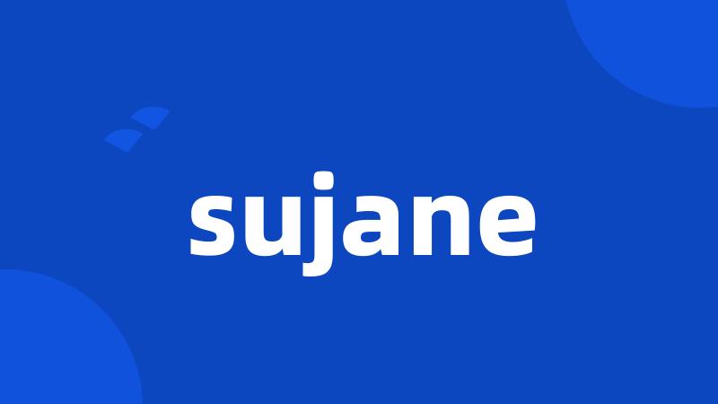 sujane