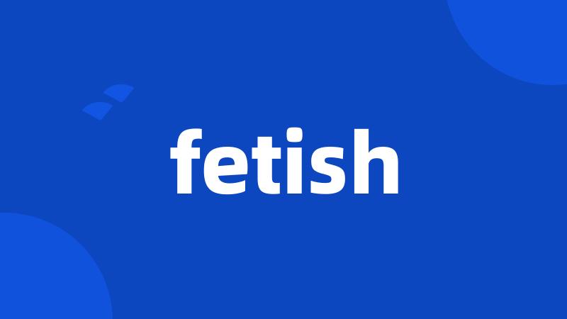 fetish