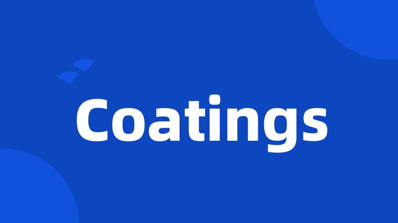 Coatings