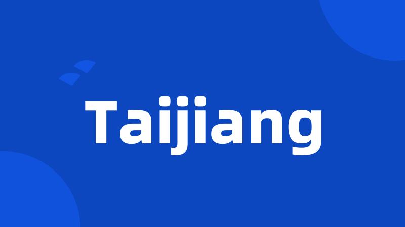 Taijiang