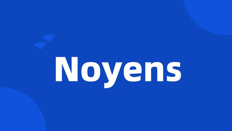 Noyens
